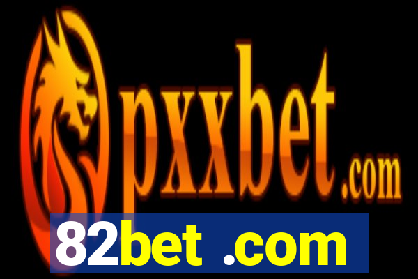 82bet .com